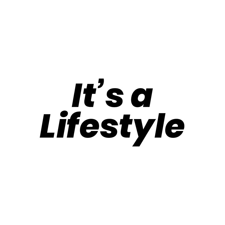 It's a Lifestyle Sticker