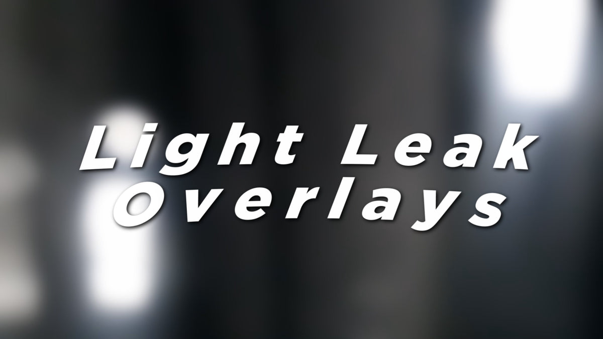 Light Leaks & Lens Flares